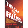 The Sky Is Falling: How Vampires, Zombies, Androids, and Superheroes Made America Great for Extremism - Hardcover