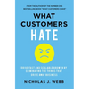 What Customers Hate: Drive Fast and Scalable Growth by Eliminating the Things That Drive Away Business - Paperback