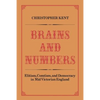 Brains and Numbers: Elitism, Comtism, and Democracy in Mid-Victorian England - Paperback