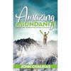 Amazing Abundance: For Those Who Struggle Living Paycheck to Paycheck - Paperback
