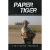 Paper Tiger: The Illusion of Security - Paperback