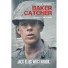 Code Name: Baker Catcher: The Human Side of WWII - Paperback