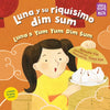 Luna Y Su Riquísimo Dim Sum / Luna's Yum Yum Dim Sum (Spanish Bilingual Edition) - Paperback