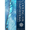 Cooling for Lymphedema: Advances in Treating Lymphedema - Paperback