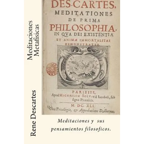 Meditaciones Metafisicas (Spanish) Edition - Paperback