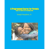 A Programmed Course for Parents: Helping Your Children Learn Psychological Skills - Paperback