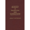 Burnout in Probation and Corrections - Hardcover