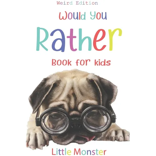 Would you rather game book: Ultimate Edition: A Fun Family Activity Book for Boys and Girls Ages 6, 7, 8, 9, 10, 11, and 12 Years Old - Best Chris - Paperback