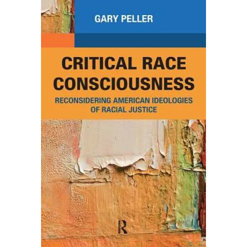 Critical Race Consciousness: The Puzzle of Representation - Paperback