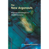 The New Argonauts: Regional Advantage in a Global Economy - Paperback
