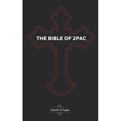 The Bible of 2Pac: The Book of Pac - Paperback