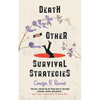 Death and Other Survival Strategies - Paperback