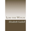 Lois the Witch - Paperback