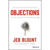 Objections: The Ultimate Guide for Mastering the Art and Science of Getting Past No - Hardcover