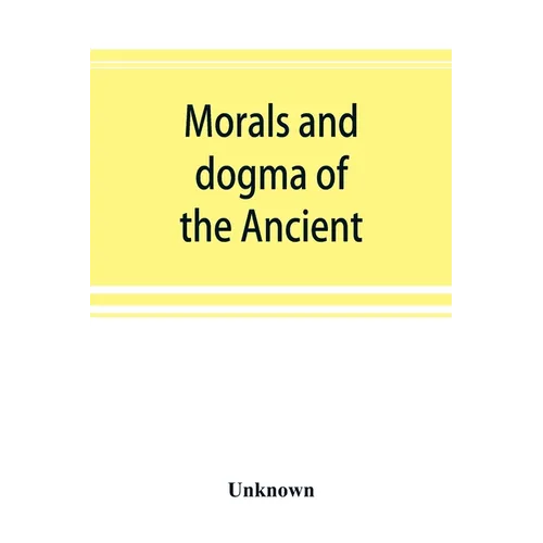 Morals and dogma of the Ancient and accepted Scottish rite of freemasonry, prepared for the Supreme council of the thirty-third degree, for the Southe - Paperback