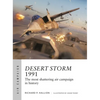Desert Storm 1991: The Most Shattering Air Campaign in History - Paperback