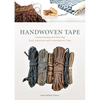 Handwoven Tape: Understanding and Weaving Early American and Contemporary Tape - Hardcover
