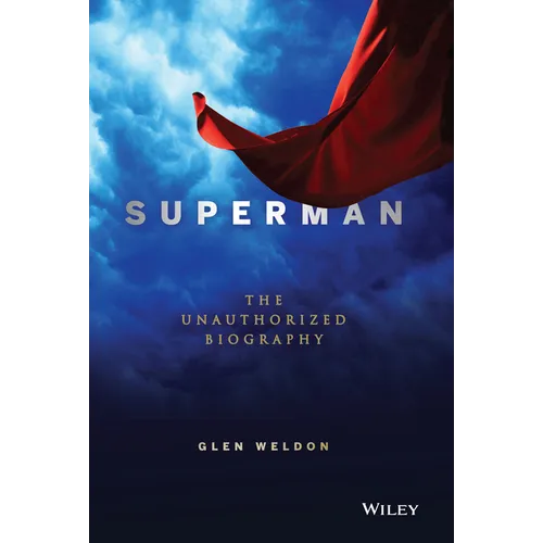 Superman: The Unauthorized Biography - Hardcover