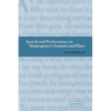 Speech and Performance in Shakespeare's Sonnets and Plays - Paperback
