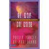 El don del dolor: Por qu�� sufrimos y qu�� debemos hacer con el sufrimiento - Paperback