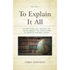 To Explain It All: Everything You Wanted to Know about the Popularity of World History Today - Paperback
