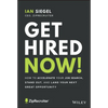 Get Hired Now!: How to Accelerate Your Job Search, Stand Out, and Land Your Next Great Opportunity - Hardcover
