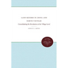 Land Reform in China and North Vietnam: Consolidating the Revolution at the Village Level - Paperback