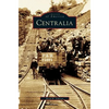 Centralia - Hardcover
