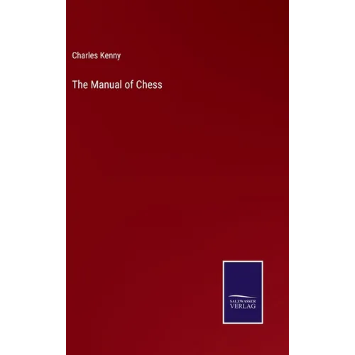 The Manual of Chess - Hardcover
