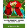 Animal Color By Number Coloring Book: Fun Coloring Book for Adults Relaxation and Stress Relief - Paperback