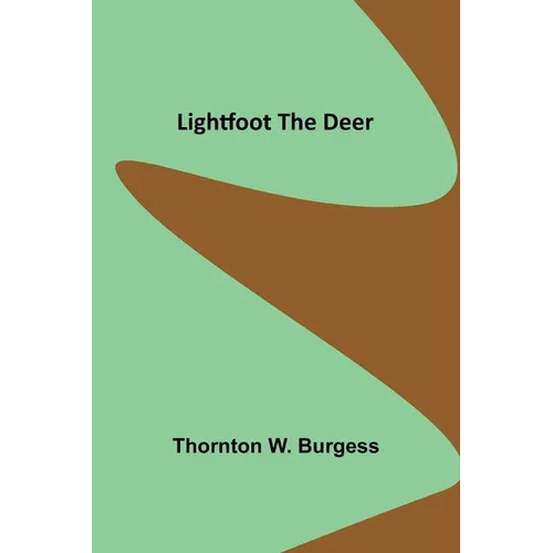 Lightfoot the Deer - Paperback