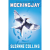 Mockingjay (Hunger Games, Book Three): Volume 3 - Paperback
