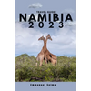 Namibia 2023: Adventures, Hidden Gems and Must-See Destinations (An Insider's Perspective) - Paperback