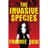 The Invasive Species - Paperback