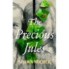 The Precious Jules - Hardcover