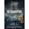 The Younger Girl: A Historical Thriller Based on a True Crime - Hardcover