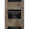 The Rabbinic Traditions About the Pharisees Before 70, Part I - Paperback