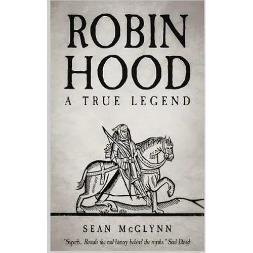 Robin Hood: A True Legend - Paperback