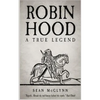 Robin Hood: A True Legend - Paperback