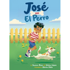 José and El Perro - Hardcover