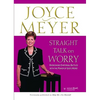 Straight Talk on Worry: Overcoming Emotional Battles with the Power of God's Word! - Paperback