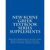 New Koine Greek Textbook Series Supplements: Robinson's Morphological Analysis Codes, Berry's Synonyms, Strong's Synonyms, Thayer's Synonyms, Trench's - Paperback