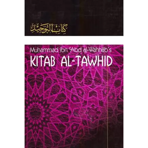 Kitaab At-Tawheed: The Book of Tawheed: [Original Version's English Translation] - Paperback