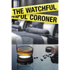 The Watchful Coroner: A Hardboiled Mystery Full of Twists - Paperback