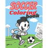 Soccer Coloring Book: Soccer Players Coloring Book Coloring Pages for Girls and Boys (Toddlers Preschoolers & Kindergarten) with Cute Simple - Paperback