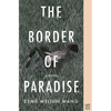 The Border of Paradise - Paperback