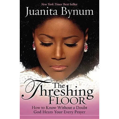 The Threshing Floor: How to Know Without a Doubt That God Hears Your Every Prayer - Paperback