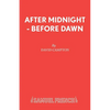 After Midnight - Before Dawn - Paperback