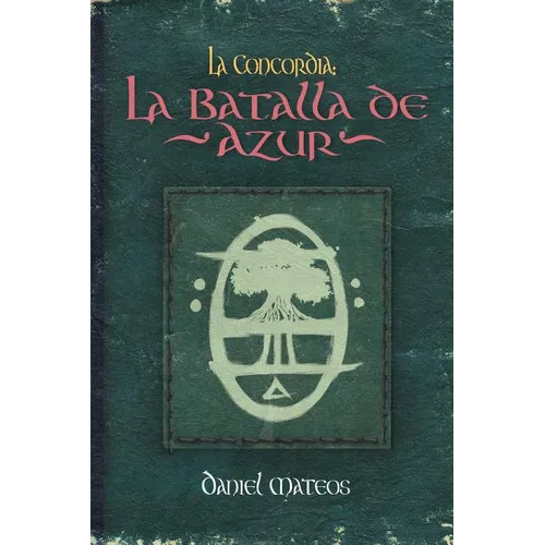 La Concordia: La Batalla de Azur - Paperback