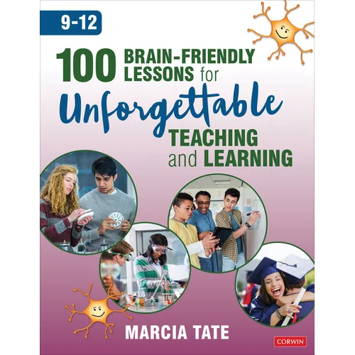 100 Brain-Friendly Lessons for Unforgettable Teaching and Learning (9-12) - Paperback